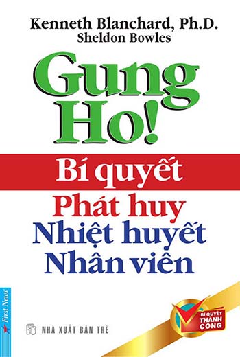 Tải sách Gung Ho – Bí Quyết Phát Huy Nhiệt Huyết Nhân Viên Ebook PDF