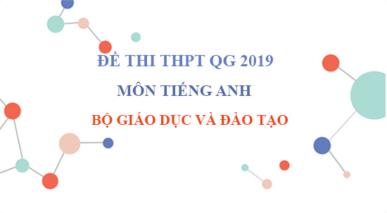 Để thi THPT Quốc Gia 2019 môn tiếng Anh PDF